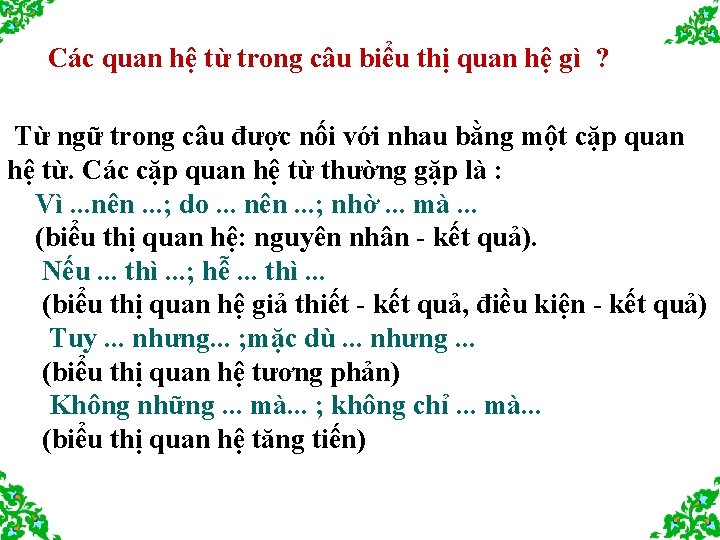 Các quan hệ từ trong câu biểu thị quan hệ gì ? Từ ngữ