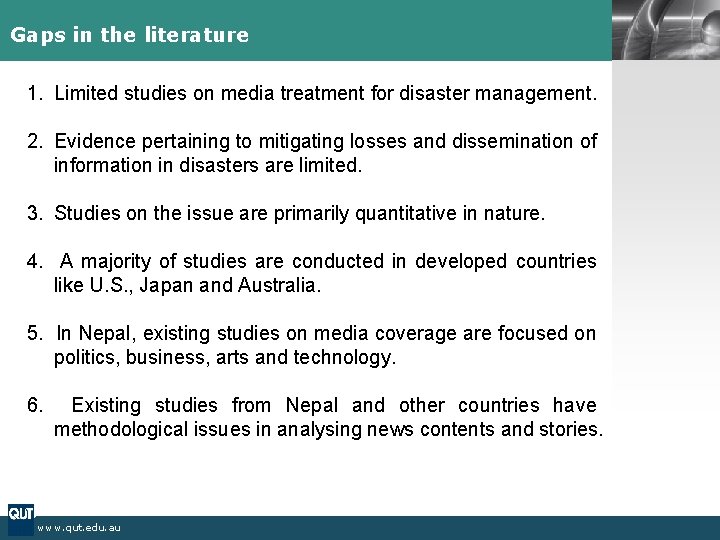 Gaps in the literature 1. Limited studies on media treatment for disaster management. 2. Gaps in the literature 1. Limited studies on media treatment for disaster management. 2.