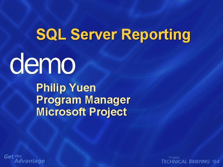 SQL Server Reporting Philip Yuen Program Manager Microsoft Project 