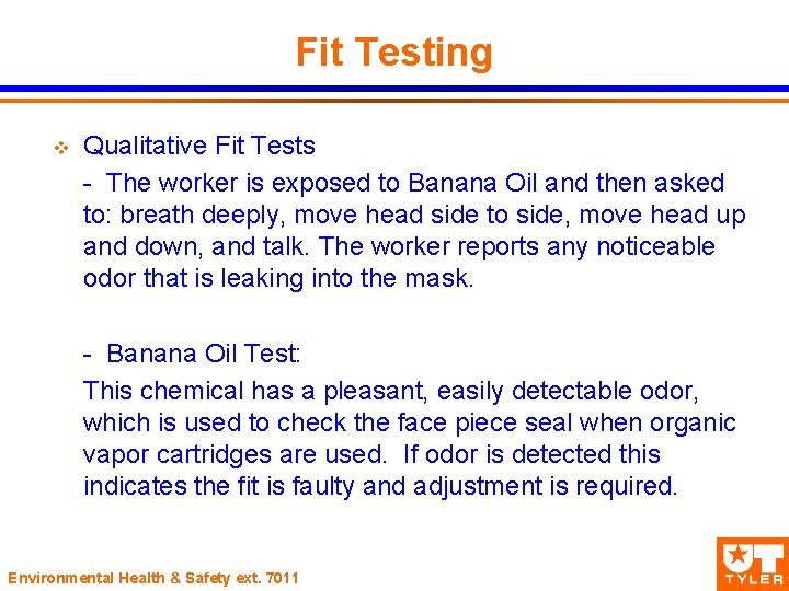 Fit Testing v Qualitative Fit Tests - The worker is exposed to Banana Oil