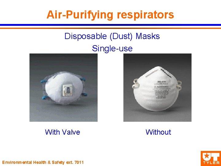 Air-Purifying respirators Disposable (Dust) Masks Single-use With Valve Environmental Health & Safety ext. 7011
