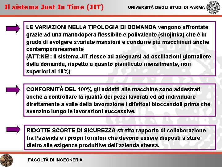 Il sistema Just In Time (JIT) UNIVERSITÀ DEGLI STUDI DI PARMA LE VARIAZIONI NELLA