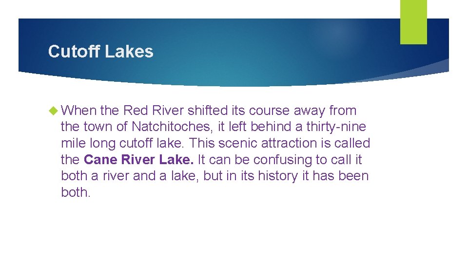 Cutoff Lakes When the Red River shifted its course away from the town of