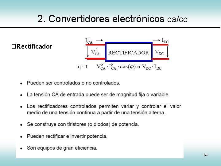 2. Convertidores electrónicos ca/cc Rectificador 14 