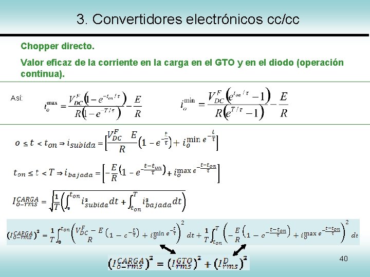 3. Convertidores electrónicos cc/cc Chopper directo. Valor eficaz de la corriente en la carga