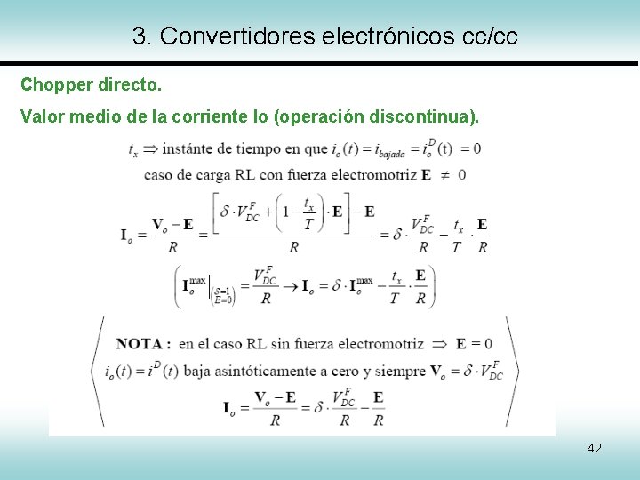 3. Convertidores electrónicos cc/cc Chopper directo. Valor medio de la corriente Io (operación discontinua).