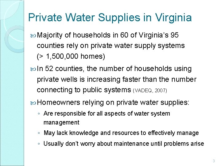 Private Water Supplies in Virginia Majority of households in 60 of Virginia’s 95 counties