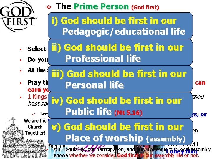 v The Prime Person (God first) i) God should be first in our Pedagogic/educational