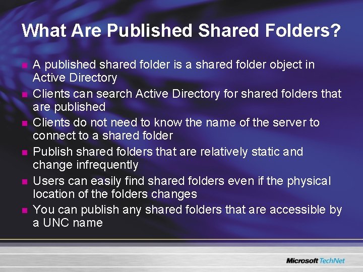 What Are Published Shared Folders? n n n A published shared folder is a What Are Published Shared Folders? n n n A published shared folder is a