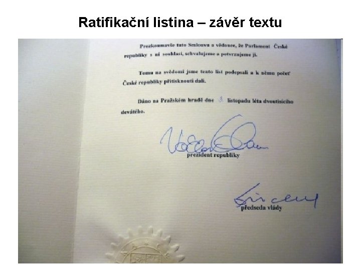 Ratifikační listina – závěr textu 