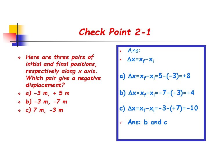 Check Point 2 -1 v v Here are three pairs of initial and final