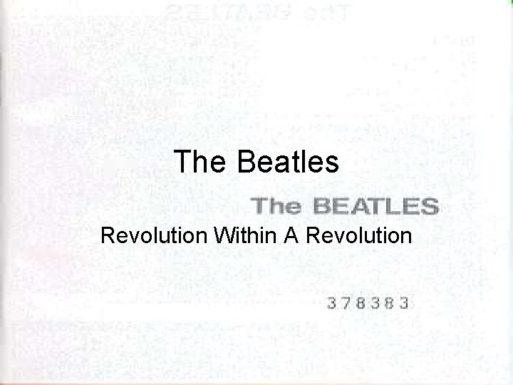 The Beatles Revolution Within A Revolution 