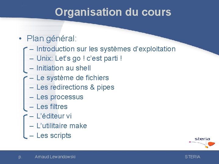 Organisation du cours • Plan général: – – – – – p. Introduction sur