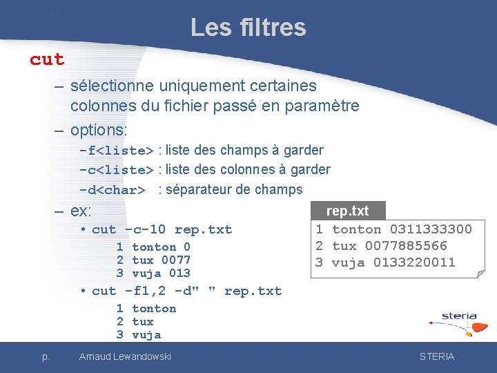 Les filtres cut – sélectionne uniquement certaines colonnes du fichier passé en paramètre –