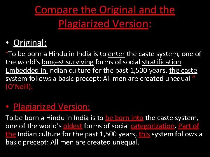 Compare the Original and the Plagiarized Version: • Original: “To be born a Hindu Compare the Original and the Plagiarized Version: • Original: “To be born a Hindu