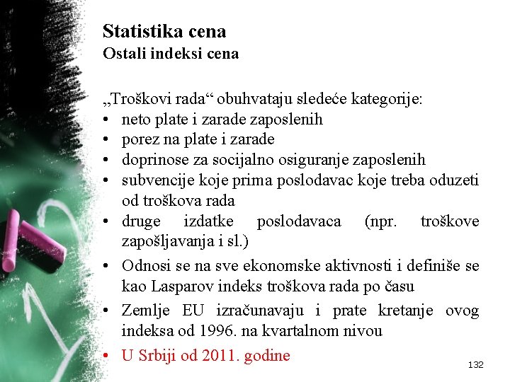 Statistika cena Ostali indeksi cena „Troškovi rada“ obuhvataju sledeće kategorije: • neto plate i