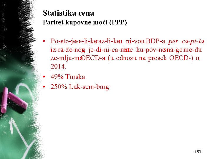 Statistika cena Paritet kupovne moći (PPP) • Po sto jeve li keraz li keu