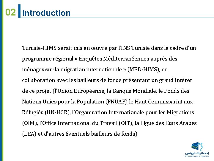 02 Introduction Tunisie-HIMS serait mis en œuvre par l’INS Tunisie dans le cadre d’un