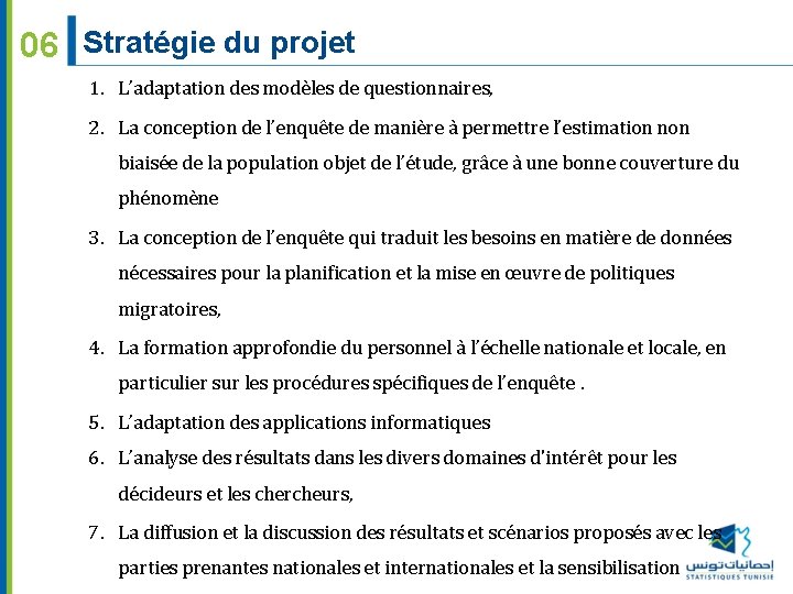 06 Stratégie du projet 1. L’adaptation des modèles de questionnaires, 2. La conception de