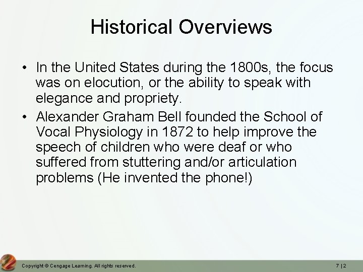 Historical Overviews • In the United States during the 1800 s, the focus was