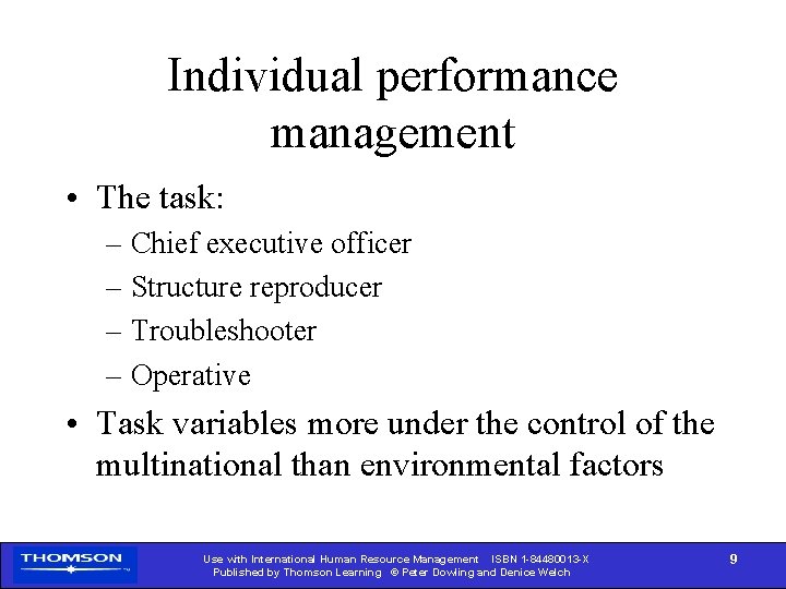 Individual performance management • The task: – Chief executive officer – Structure reproducer –