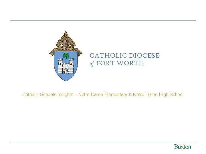 Catholic Schools Insights – Notre Dame Elementary & Notre Dame High School Copyright© 2014