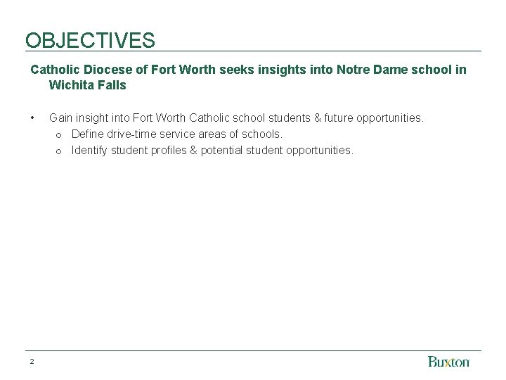 OBJECTIVES Catholic Diocese of Fort Worth seeks insights into Notre Dame school in Wichita