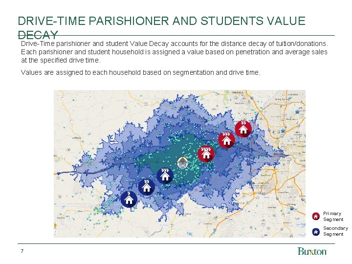 DRIVE-TIME PARISHIONER AND STUDENTS VALUE DECAY Drive-Time parishioner and student Value Decay accounts for