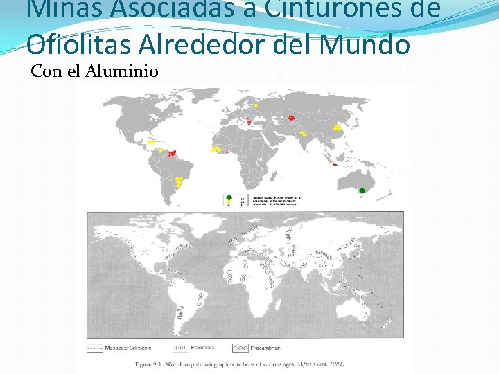 Minas Asociadas a Cinturones de Ofiolitas Alrededor del Mundo Con el Aluminio 