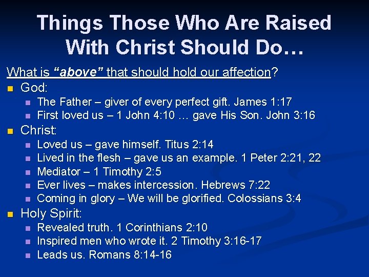 Things Those Who Are Raised With Christ Should Do… What is “above” that should