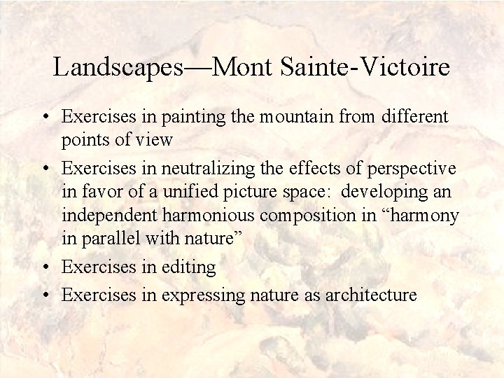 Landscapes—Mont Sainte-Victoire • Exercises in painting the mountain from different points of view •