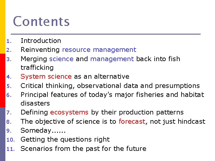 Contents Introduction 2. Reinventing resource management 3. Merging science and management back into fish