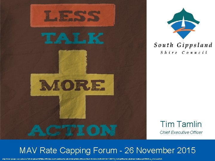 Tim Tamlin Chief Executive Officer MAV Rate Capping Forum - 26 November 2015 §