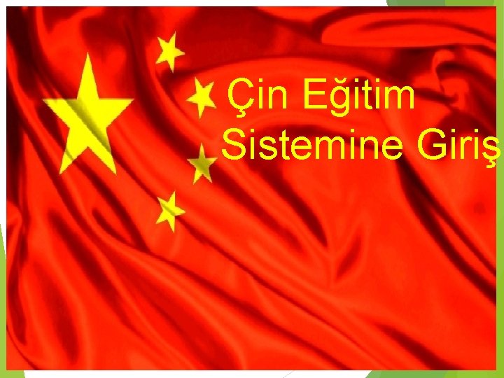 Çin Eğitim Sistemine Giriş 