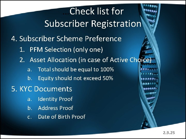 …Check list for Subscriber Registration 4. Subscriber Scheme Preference 1. PFM Selection (only one) …Check list for Subscriber Registration 4. Subscriber Scheme Preference 1. PFM Selection (only one)