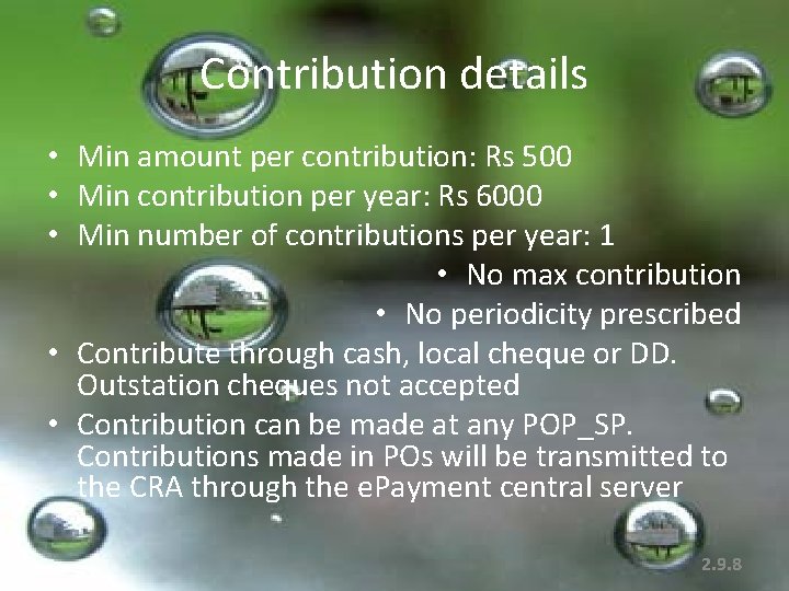 Contribution details • Min amount per contribution: Rs 500 • Min contribution per year: Contribution details • Min amount per contribution: Rs 500 • Min contribution per year: