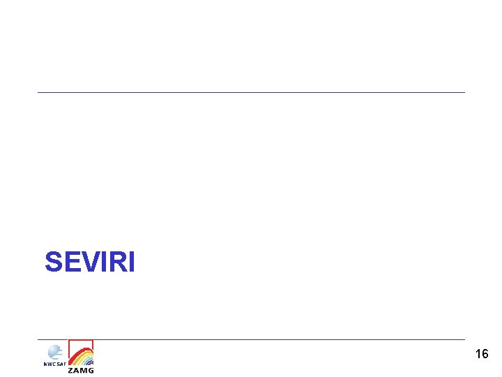 SEVIRI 16 SEVIRI 16