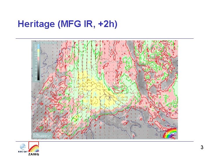 Heritage (MFG IR, +2 h) 3 Heritage (MFG IR, +2 h) 3