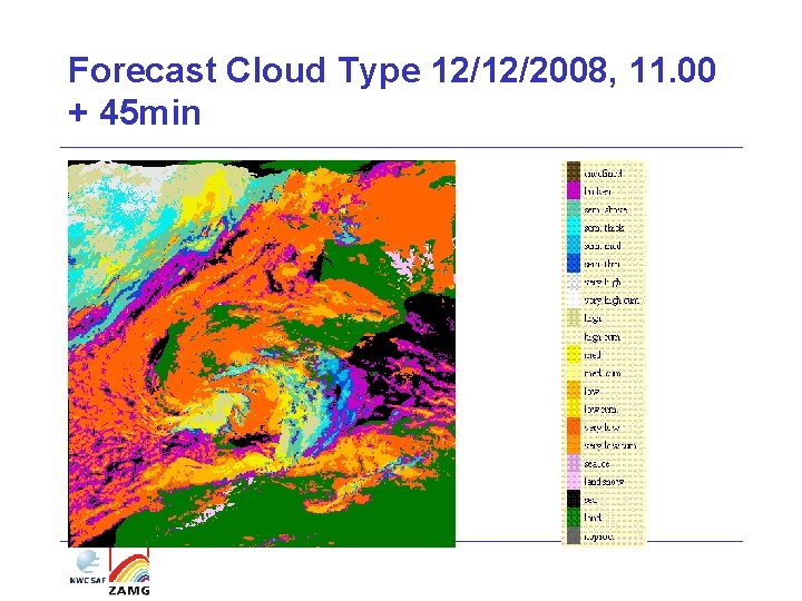 Forecast Cloud Type 12/12/2008, 11. 00 + 45 min Forecast Cloud Type 12/12/2008, 11. 00 + 45 min