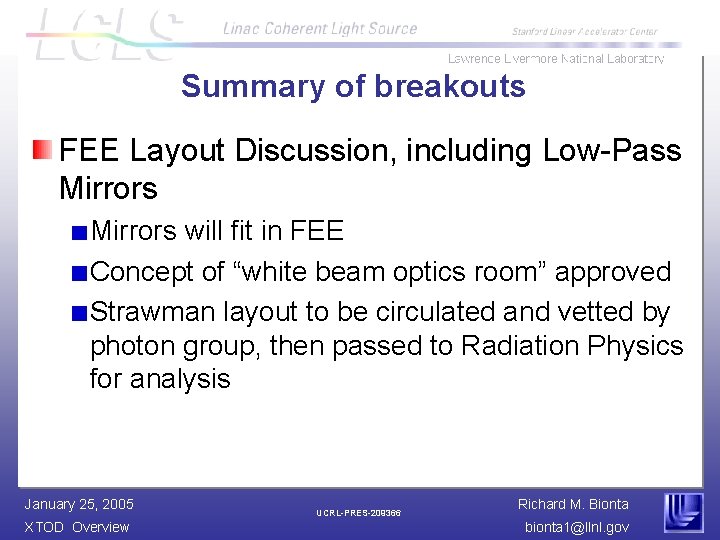 Summary of breakouts FEE Layout Discussion, including Low-Pass Mirrors will fit in FEE Concept