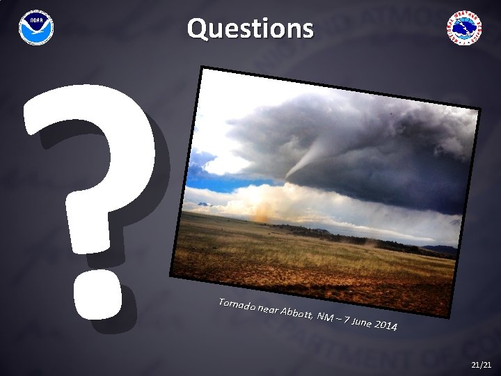 ? Questions Tornado near Abb ott, NM – 7 June 20 14 21/21 