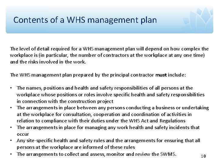Contents of a WHS management plan The level of detail required for a WHS