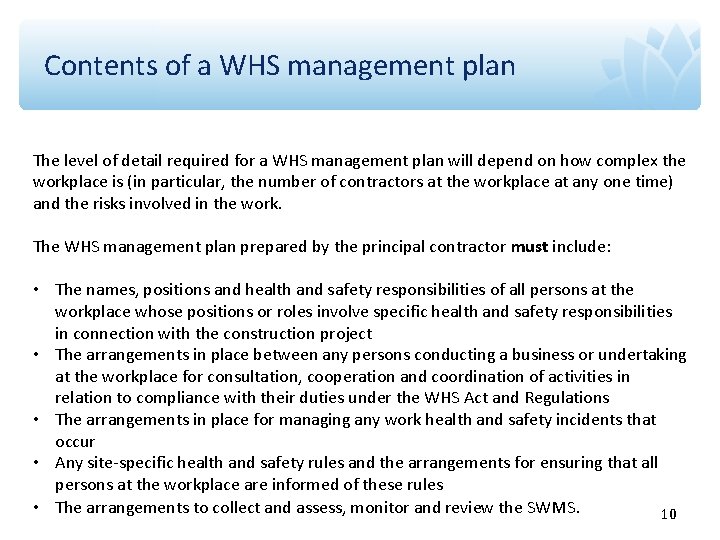 Contents of a WHS management plan The level of detail required for a WHS