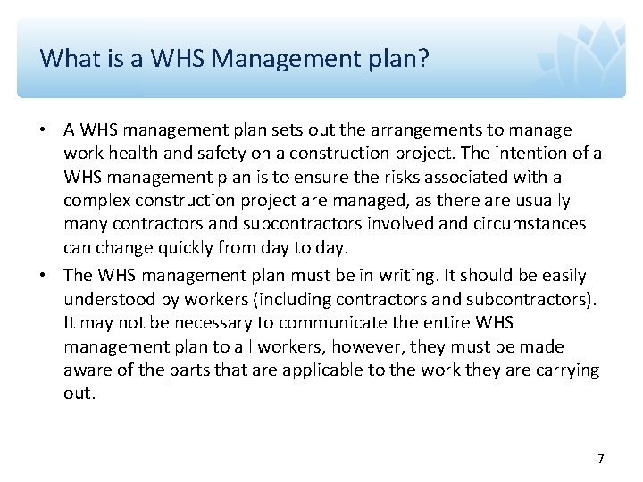What is a WHS Management plan? • A WHS management plan sets out the