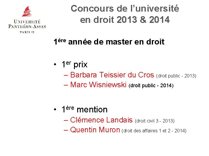 Concours de l’université en droit 2013 & 2014 1ère année de master en droit