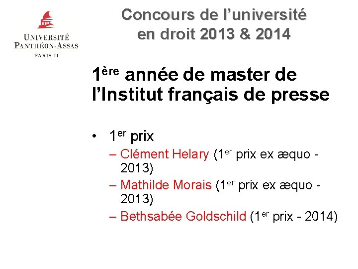Concours de l’université en droit 2013 & 2014 1ère année de master de l’Institut