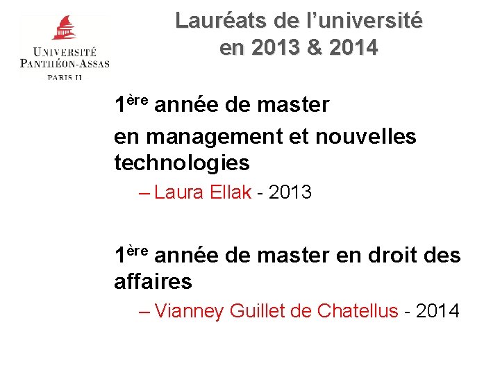 Lauréats de l’université en 2013 & 2014 1ère année de master en management et