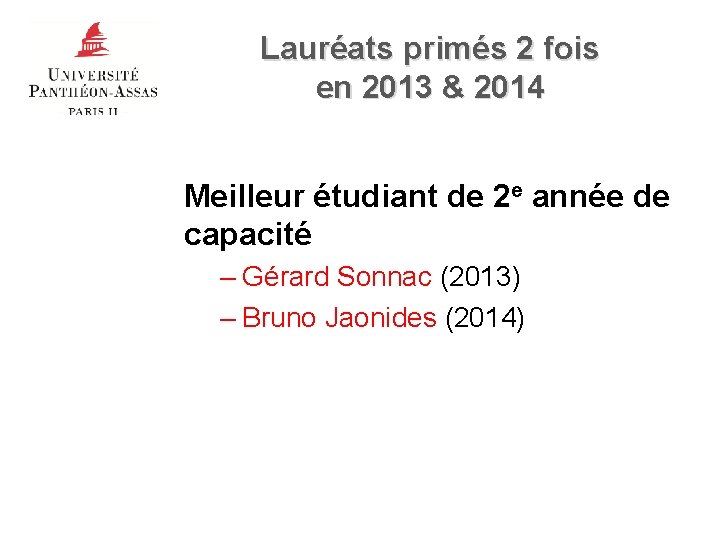 Lauréats primés 2 fois en 2013 & 2014 Meilleur étudiant de 2 e année