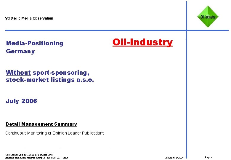 Strategic Media-Observation Media-Positioning Germany Oil-Industry Without sport-sponsoring, stock-market listings a. s. o. July 2006