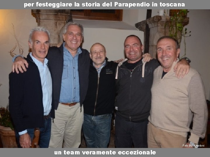 per festeggiare la storia del Parapendio in toscana Foto By A. Antoni un team